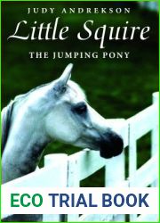 Little Squire: The Jumping Pony (True Horse Stories)