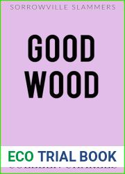 Good Wood (Sorrowville Slammers Book 2)