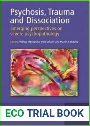 Psychosis, Trauma and Dissociation: Emerging Perspectives on Severe Psychopathology