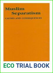 Muslim Separatism: Causes and Consequences