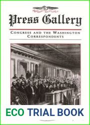 Press Gallery: Congress And The Washington Correspondents