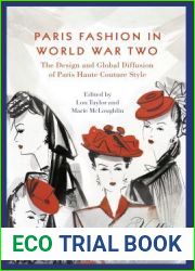 Paris Fashion and World War Two: Global Diffusion and Nazi Control