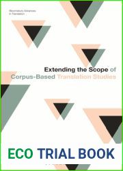 Extending the Scope of Corpus-Based Translation Studies (Bloomsbury Advances in Translation)