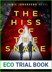 The Hiss Of The Snake (The Jamie Johansson Files #3)