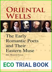 Oriental Wells: The Early Romantic Poets and Their Eastern Muse