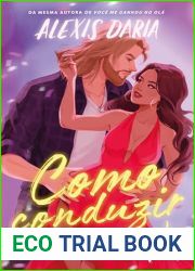 Como conduzir (um romance) (Estrelas da Danca, #1)