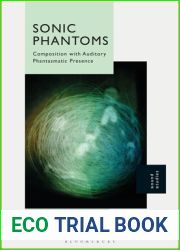 Sonic Phantoms: Composition with Auditory Phantasmatic Presence