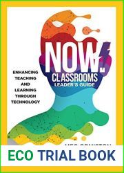 NOW Classrooms Leader|s Guide: Enhancing Teaching and Learning Through Technology (A School Improvement Plan for the 21st Century) (Now!)