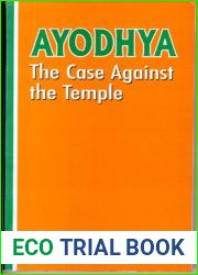Ayodhya: The case against the temple