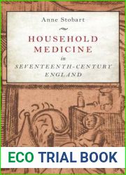 Household Medicine in Seventeenth-Century England