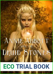Annie Abbott and the Druid Stones