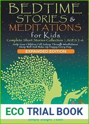 Bedtime Stories and Meditations for Kids. 2-in-1. Complete Short Stories Collection ? Ages 2-6. Help Your Children Fall Asleep Through … Wake Up Happy Every Day. (Grow Up 2-6 3-5)