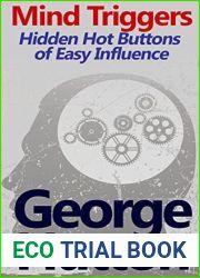Mind Triggers: Hidden Hot Buttons of Easy Influence