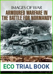 Armoured Warfare in the Battle for Normandy (Images of War)
