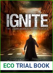 Ignite (Unbreakable Bonds, #7)