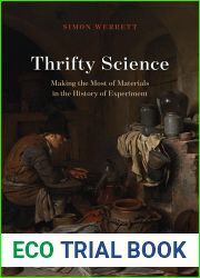 Thrifty Science: Making the Most of Materials in the History of Experiment