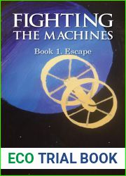 Escape (Fighting the Machines #1)