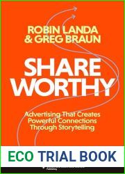 Shareworthy: Advertising That Creates Powerful Connections Through Storytelling