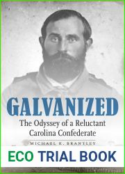 Galvanized: The Odyssey of a Reluctant Carolina Confederate