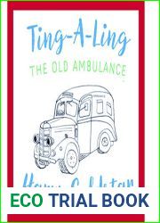 Ting A Ling: The Old Ambulance