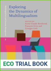 Exploring the Dynamics of Multilingualism (Multilingualism and Diversity Management)