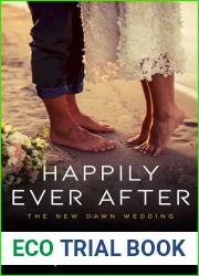 Happily Ever After: The New Dawn Wedding