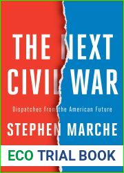 The Next Civil War: Dispatches from the American Future