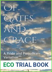 Of Gates and Grace: A Pride and Prejudice Variation