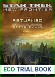 The Returned, Part 2 (Star Trek: New Frontier, #20)