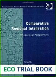 Comparative Regional Integration: Theoretical Perspectives (New Regionalisms Series)