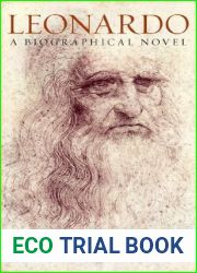 Leonardo: A Biographical Novel