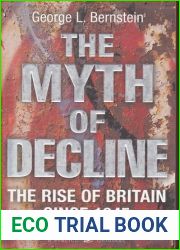 The Myth of Decline: The Rise of Britain Since 1945