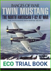 Twin Mustang: The North American F-82 at War (Images of War)