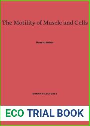 The Motility of Muscle and Cells