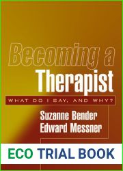 Becoming a Therapist: What Do I Say, and Why?