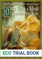 Once Upon a More Enlightened Time: More Politically Correct Bedtime Stories