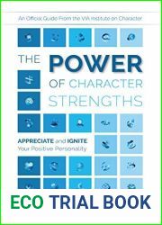 The Power of Character Strengths: Appreciate and Ignite Your Positive Personality