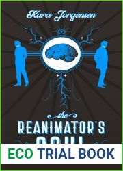 The Reanimator|s Soul (The Reanimator Mysteries #2)