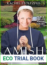 Amish Love Be True (Peace Valley Amish Series Book 6)