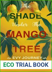 The Shade Under the Mango Tree