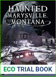 Haunted Marysville, Montana (Haunted America)