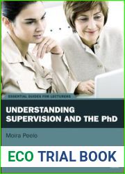 Understanding Supervision and the PhD (Essential Guides for Lecturers)