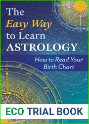 The Easy Way to Learn Astrology: How to Read Your Birth Chart