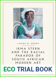 Irma Stern and the Racial Paradox of South African Modern Art: Audacities of Color