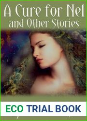 A Cure For Nel, and Other Stories