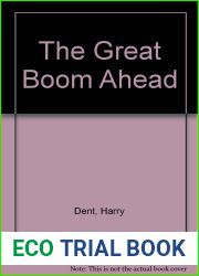 The Great Boom Ahead