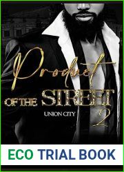 Product Of The Street: Union City Book 2