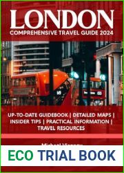 LONDON COMPREHENSIVE TRAVEL GUIDE 2024 (THE LOCAL GUIDE Book 17)