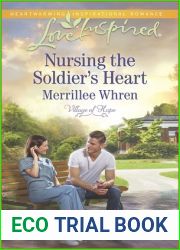 Nursing the Soldier|s Heart (Village of Hope #2)