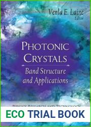 Photonic Crystals: Fabrication, Band Structure and Applications (Physics Research and Technology)